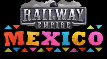 Choo choo – the Railway Empire makes its way to Mexico