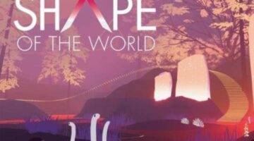 Shape of the World Review – Psychedelic Stress Relief [myPotatoGames]