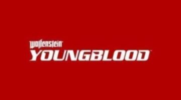 Wolfenstein Young Blood; A New Game In The Wolfenstein World – Trailer Revealed At E3