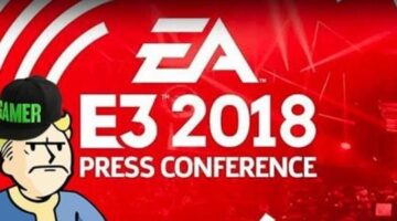 EA’s E3 2018 press conference – We’re all angry at Electronic Arts again