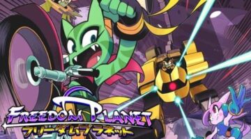 E3 Preview: Freedom Planet | Hey Poor Player