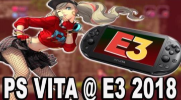 Every Vita Game I Played at E3 2018 – Previewed
