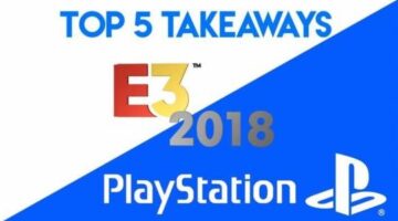 Top 5 Playstation Moments of E3 2018