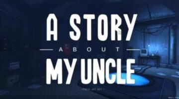 A Story About My Uncle Review | Kinglink-Reviews