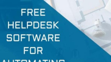 6 Free Help Desk Software for Automating IT Support