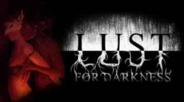Lust For Darkness – PC Review – Enter deep into the unknown, very deep. | Thumb Culture