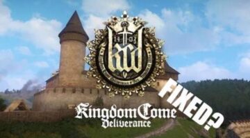 Has Kingdom Come: Deliverance Been Fixed?