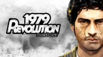 1979 Revolution: Black Friday- Review – ABXY