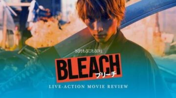 BLEACH Live-Action Movie Review