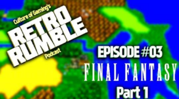 Retro Rumble Podcast Episode #03: Final Fantasy Part 1 – The NES/SNES era