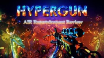 PC Review – HyperGun // AIR Entertainment