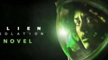 Alien Isolation Novel Announced; Releasing January 2019