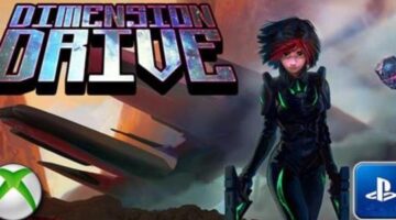 “Dimension Drive” is coming to PS4 and Xbox One today