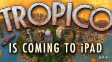 Tropico Coming to iPad, Price Announced
