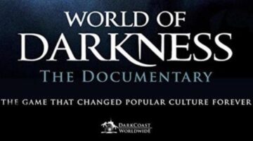 DarkCoast unveils all this September with the White Wolf’s “World of darkness” documentary