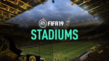 FIFA 19 Stadium List Revealed