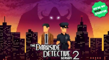 The Darkside Detective 2 begins crowdfunding via Kickstarter | Indie Ranger