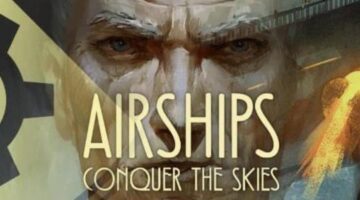Airships: Conquer The Skies Review – Steampunk Shipbuilding and Pixel Nostalgia – The Indie Toaster