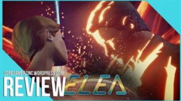 Elea Episode 1 Review – CoreGamerzInc