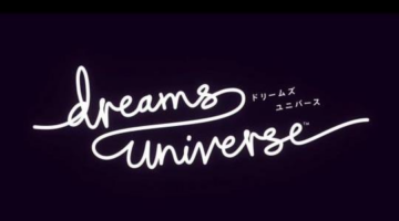 DreamsPS4 gets new TGS 2018 Footage for Japan’s version titled Dreams Universe – ImpSpace
