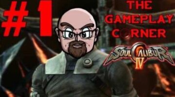 Soul Calibur IV | The Stage of History Returns | The GamePlay Corner #1