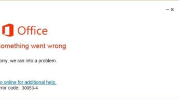 Error code 30053-4 -Live Assist – Support for Office products