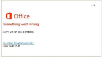 Solution for Office Error code 2-11 -Live Assist – Support for Office products