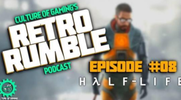 Retro Rumble Podcast Episode #08: Half-Life