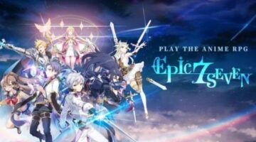 Epic Seven – Basic game guide
