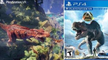 “ARK Park” PSVR retail discs are now available in USA, Europe and Australia