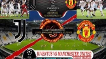 UCL Prediction: Juventus Vs Manchester United 8 November 2018