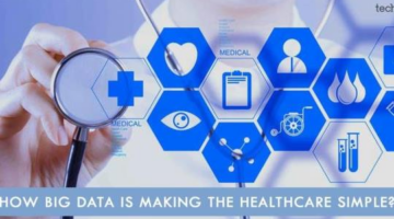 How Big Data Is Making The Healthcare Simple?