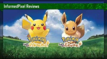Pokemon: Let’s Go, Pikachu! & Eevee! – A Delightful Nod To The Series’ Beginning | Informed Pixel