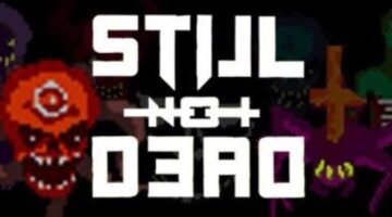 Still Not Dead Gameplay Video