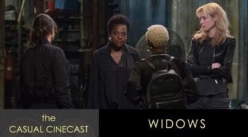 The Casual Cinecast reviews Widows, What we’re thankful for, Rocky, The Princess Bride