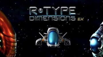 R-Type Dimensions EX – Nintendo Switch review TBG