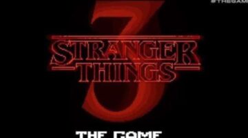 Stranger Things 3 The Game Revealed; Features Cross-Play for Xbox One, Switch, and PC