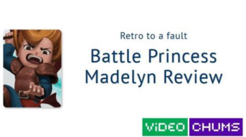 Retro to a fault – Battle Princess Madelyn [Video Chums]