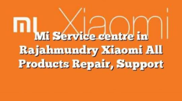 Mi Service centre in Rajahmundry