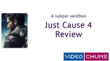 A subpar sandbox – Just Cause 4 [Video Chums]
