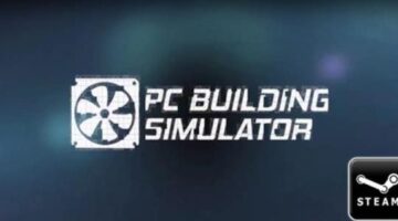 “PC Building Simulator” is to leave its Steam Early Access program on January 29th