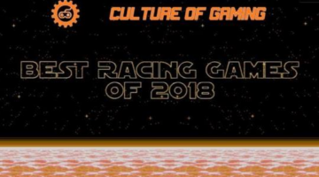 Culture of Gaming’s Best Racing Games of 2018