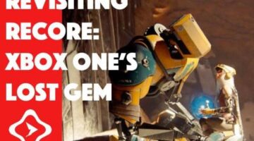 Revisiting Recore: Xbox One’s Lost Gem