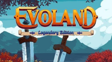 Evoland: Legendary Edition Review – Big Bang | Garage Band Gamers