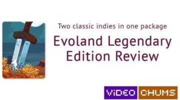 Two classic indies in one package – Evoland Legendary Edition [Video Chums]