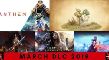 March 2019 DLC Release Schedule features Ni no Kuni 2, Final Fantasy XV – Expansive