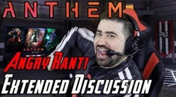 Anthem Angry Rant! – Extended Review Discussion