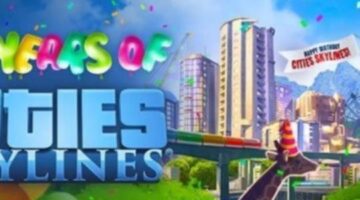 Cities: Skylines Celebrates Fourth Anniversary