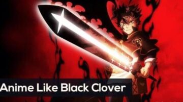 13 Anime Like Black Clover