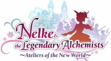 Hands-On Preview: Nelke and the Legendary Alchemists – Ateliers of the New World [WKG]